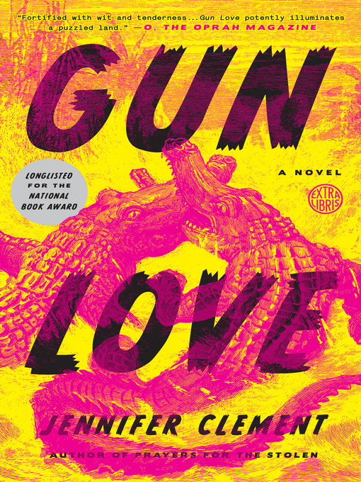 Title details for Gun Love by Jennifer Clement - Wait list